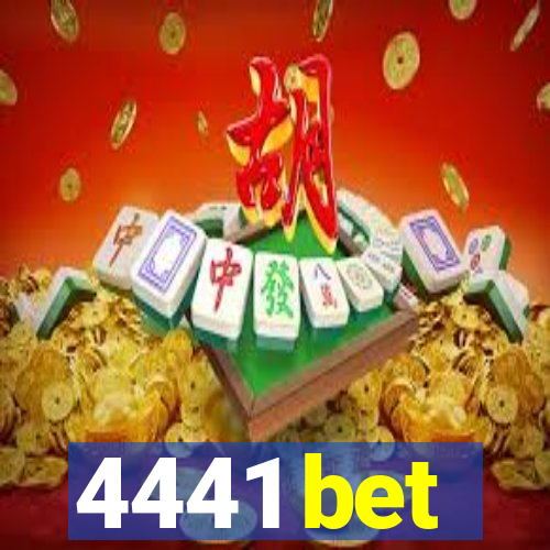 4441 bet